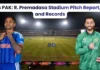 IND vs PAK, T20 World Cup 2026: R. Premadasa Stadium Pitch Report, Stats and Records