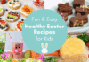 Easter Recipes for Kids: Fun, Festive & Family-Friendly Favorites