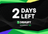 2 days left: Lock in the best discounts for TechCrunch Disrupt 2026