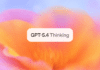 OpenAI launches GPT-5.4 with Pro and Thinking versions