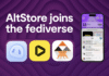 Alternative app store AltStore PAL joins the fediverse