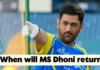 IPL 2026: MS Dhoni to miss the first 6 matches for CSK – here’s his comeback date