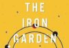 What to read this weekend: Locked in with The Iron Garden Sutra