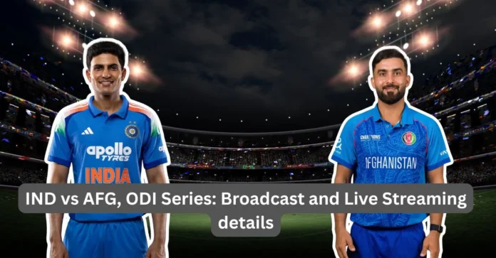 IND-vs-AFG-ODI-Series-games-Broadcast-and-Live-Streaming-details.webp