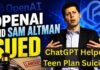 OpenAI, Sam Altman sued over ChatGPT’s danger to youth