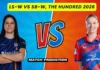 LS-W vs SB-W, The Hundred Women’s 2026, Match Prediction: Who will win today’s game between London Spirit and Southern Brave?