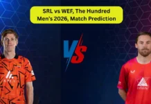 SRL vs WEF, The Hundred Men’s 2026, Match Prediction: Who will win today’s game between Sunrisers Leeds and Welsh Fire?