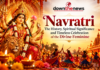 Navratris: The History, Spiritual Significance and Timeless Celebration of the Divine Feminine